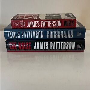 James Patterson Thrillers (3)  / The Noise, Crosshairs and Bullseye